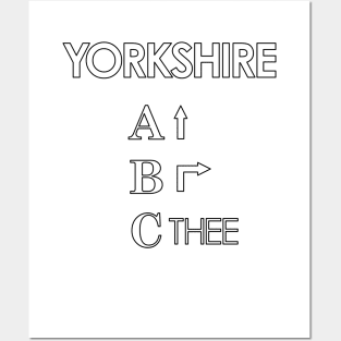 Yorkshire ABC Ey Up, Be Reyt, Sithee Posters and Art